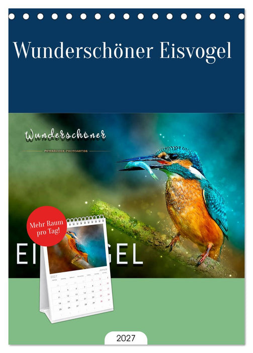 Wunderschöner Eisvogel (CALVENDO Tischplaner A5H 2027)