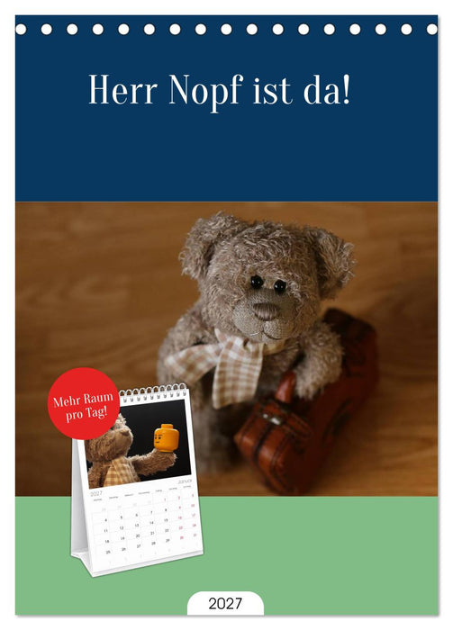 Herr Nopf ist da! (CALVENDO Tischplaner A5H 2027)