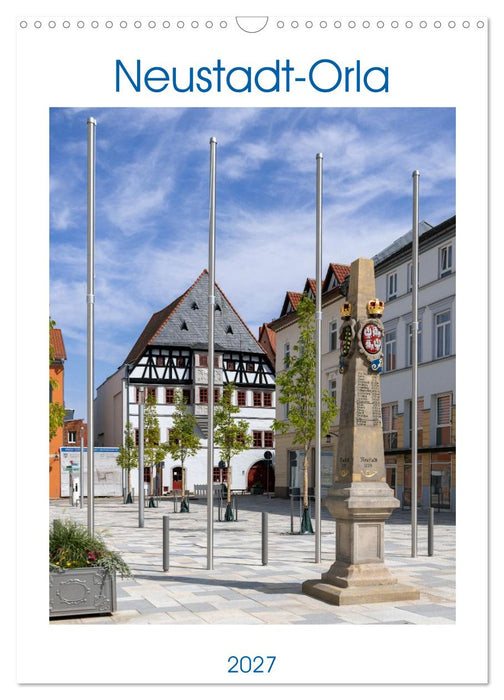 Neustadt-Orla (CALVENDO Wandkalender 2027)