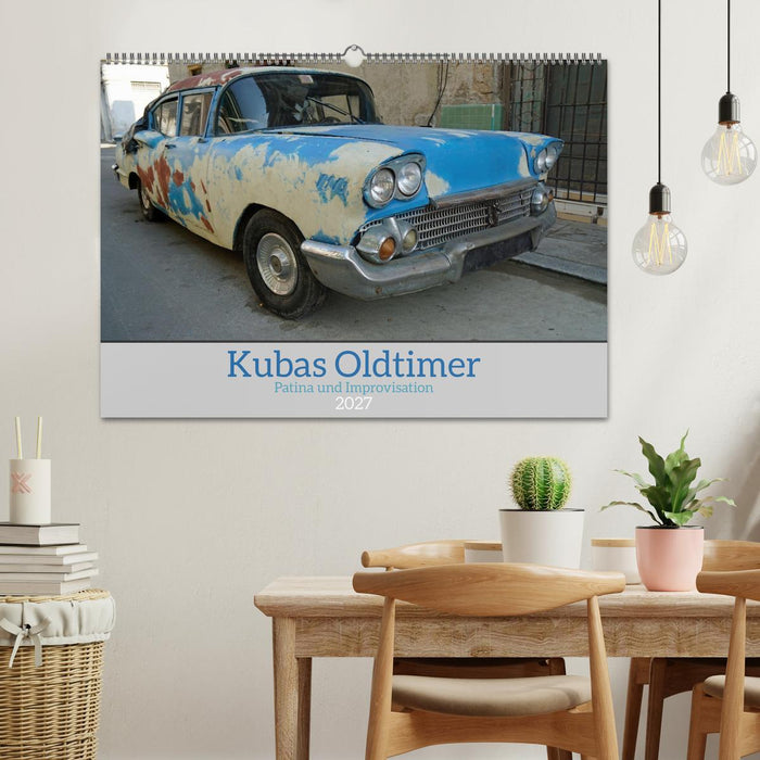 Kubas Oldtimer – Patina und Improvisation (CALVENDO Wandkalender 2027)