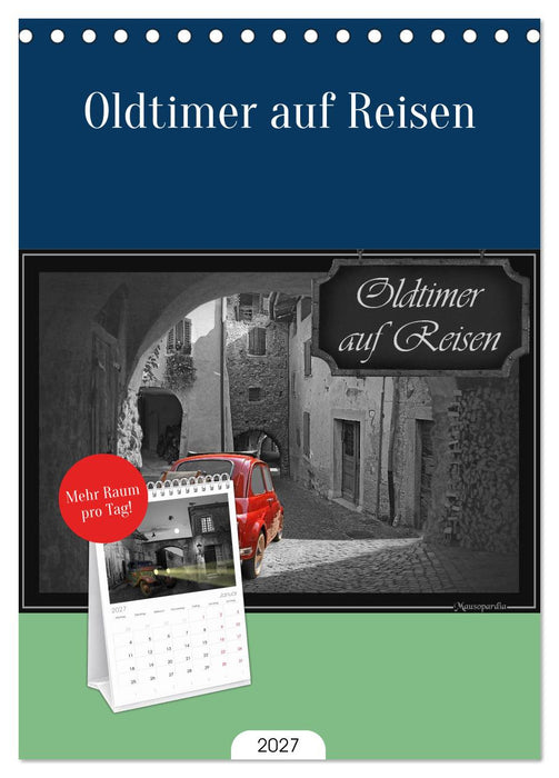 Oldtimer auf Reisen (CALVENDO Tischplaner A5H 2027)