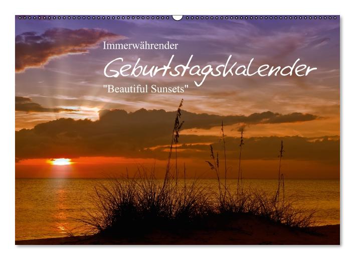 Immerwährender Geburtstagskalender – Beautiful Sunsets (Wandkalender immerwährend DIN A2 quer) (CALVENDO Wandkalender 0)