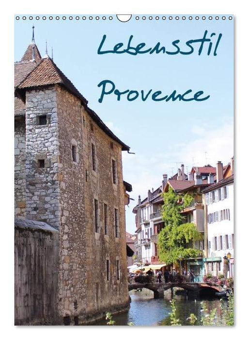 Lebensstil Provence (immerwährend) (Wandkalender immerwährend DIN A3 hoch) (CALVENDO Wandkalender 0)