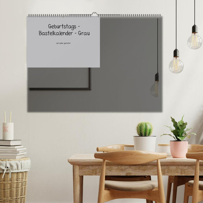 Geburtstags - Bastelkalender - Grau (Wandkalender immerwährend DIN A2 quer) (CALVENDO Wandkalender 0)