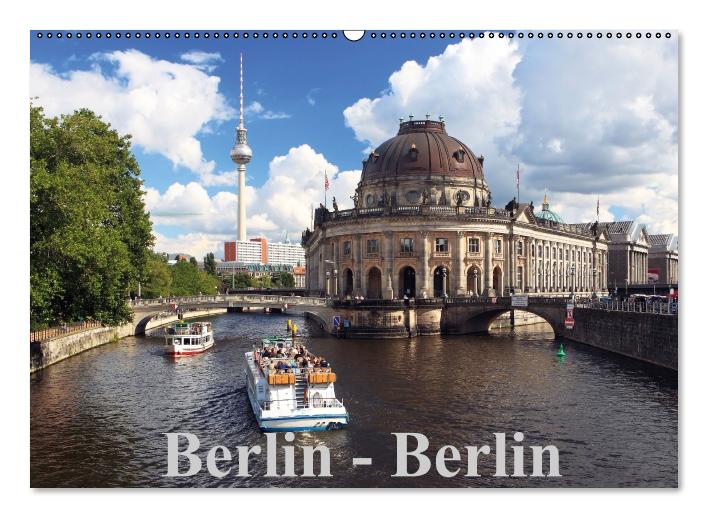 Berlin - Berlin (Wandkalender immerwährend DIN A2 quer) (CALVENDO Wandkalender 2014)