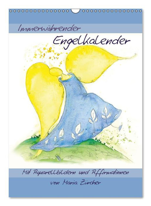 Immerwährender Engelkalender - Mit Aquarellbildern und AffirmationenAT-Version  (Wandkalender immerwährend DIN A3 hoch) (CALVENDO Wandkalender 2015)