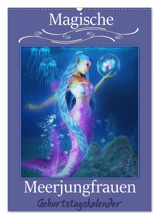 Magische Meerjungfrauen (Wandkalender immerwährend DIN A2 hoch) (CALVENDO Wandkalender 2019)