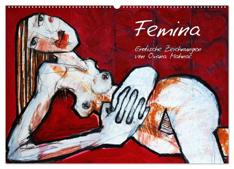 Femina - Erotische Zeichnungen von Oxana Mahnac (Wandkalender 2019 DIN A2 quer) (CALVENDO Wandkalender 2019)