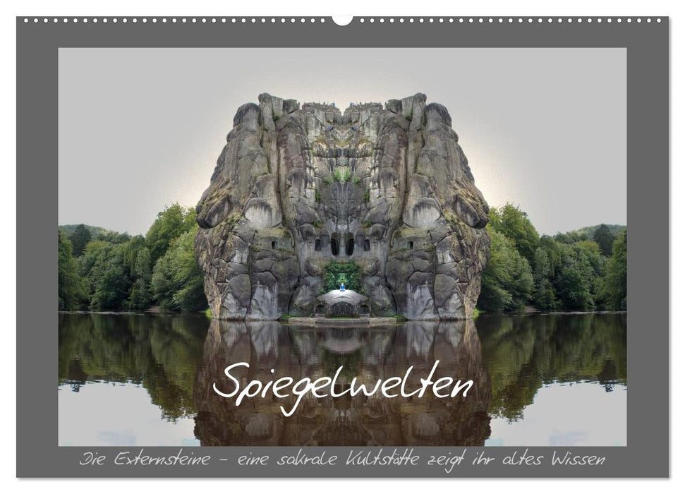 Spiegelwelten - die Externsteine (CALVENDO Wandkalender 2013)