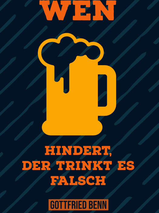 Wen Bier hindert, der trinkt es falsch. - CALVENDO Foto-Puzzle - calvendoverlag 29.99