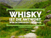 Whisky ist die Antwort. Wen interessiert die Frage. - CALVENDO Foto-Puzzle - calvendoverlag 29.99