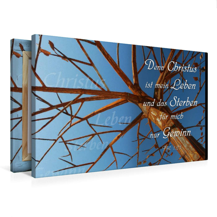 Premium textile canvas Premium textile canvas 75 cm x 50 cm across Because Christ is my life and dying is only gain for me 