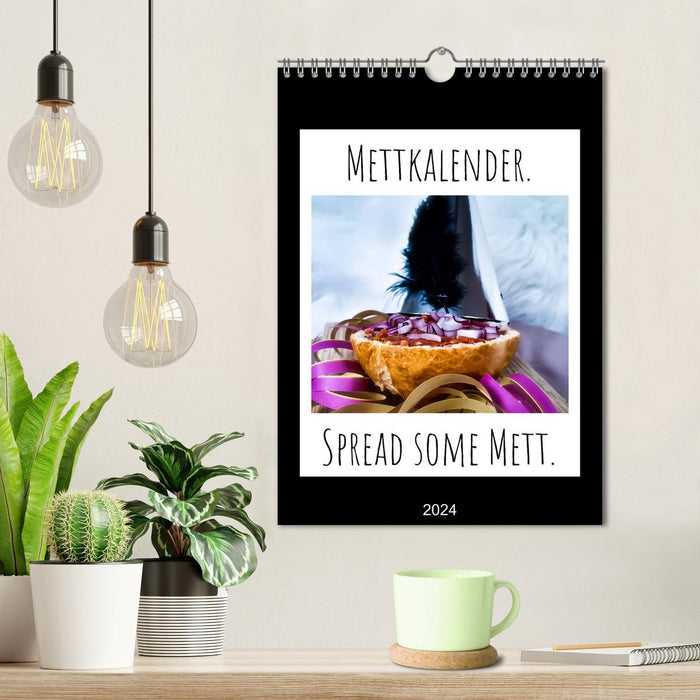 Mettkalender - Spread Some Mett. (CALVENDO Wandkalender 2024)