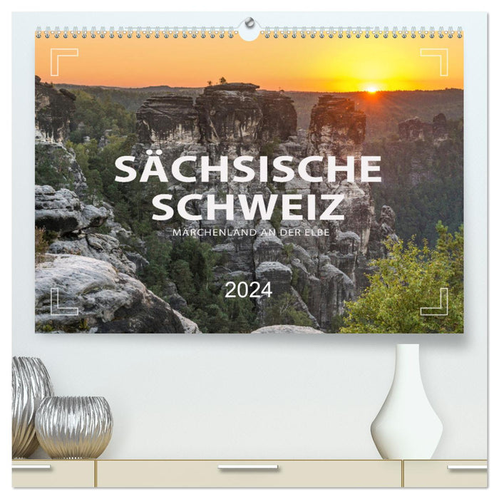 SAXON SWITZERLAND - Fairytale land on the Elbe (CALVENDO Premium Wall Calendar 2024) 