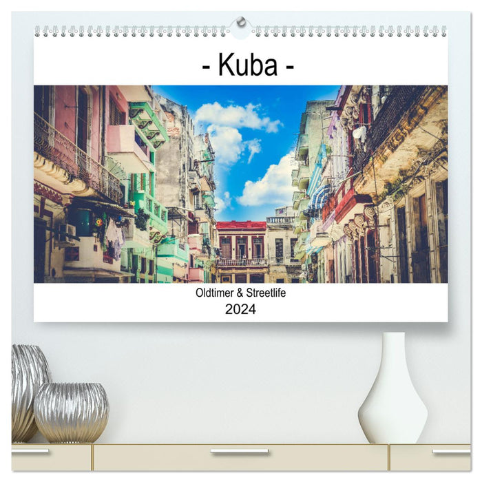 Cuba - Classic Cars &amp; Streetlife (CALVENDO Premium Wall Calendar 2024) 