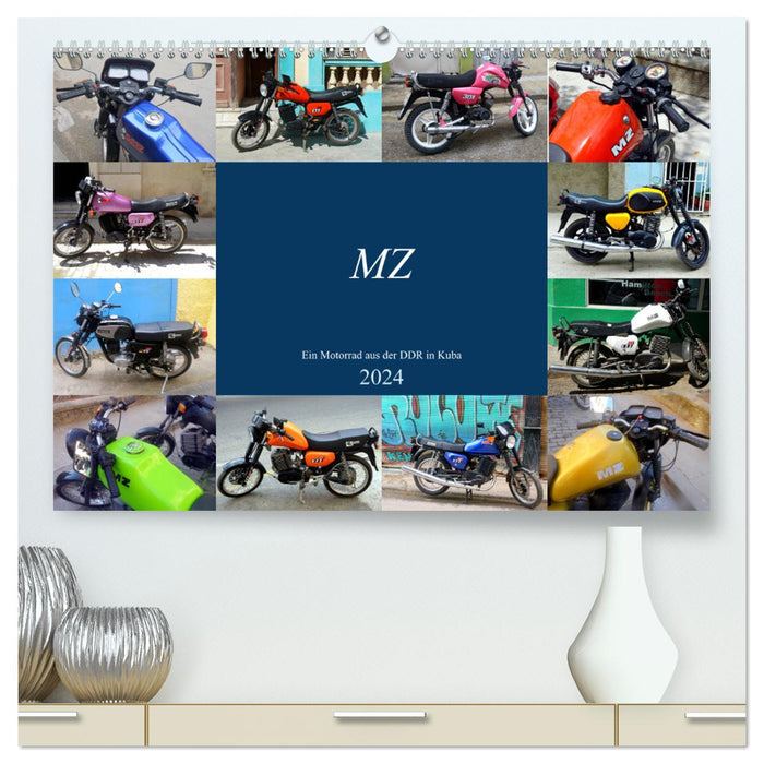 MZ - A motorcycle from the GDR in Cuba (CALVENDO Premium Wall Calendar 2024) 