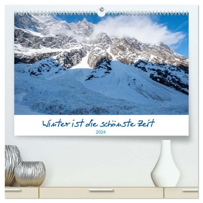 Winter is the most beautiful time (CALVENDO Premium Wall Calendar 2024) 