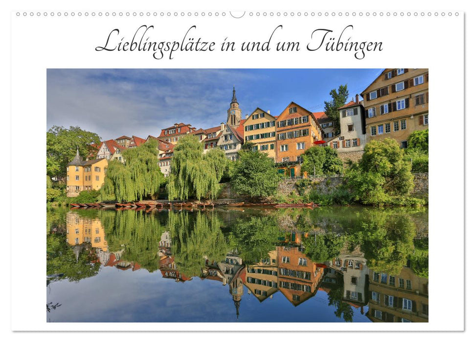 Lieblingsplätze in und um Tübingen (CALVENDO Wandkalender 2024)