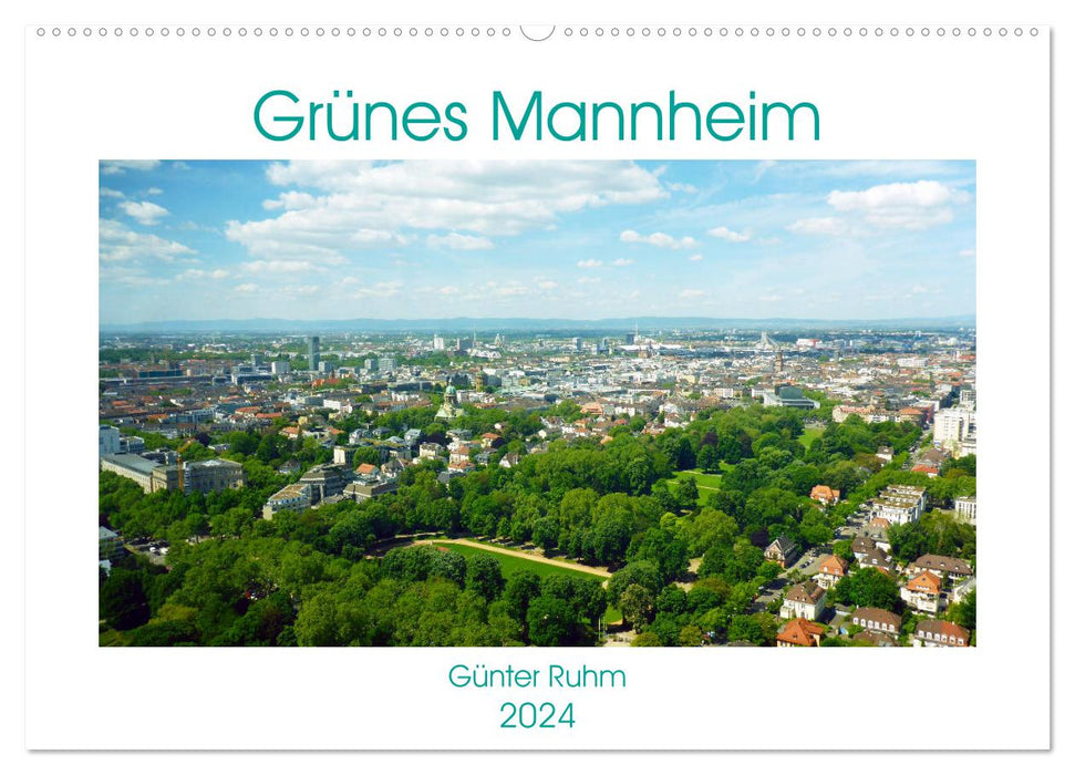 Grünes Mannheim (CALVENDO Wandkalender 2024)
