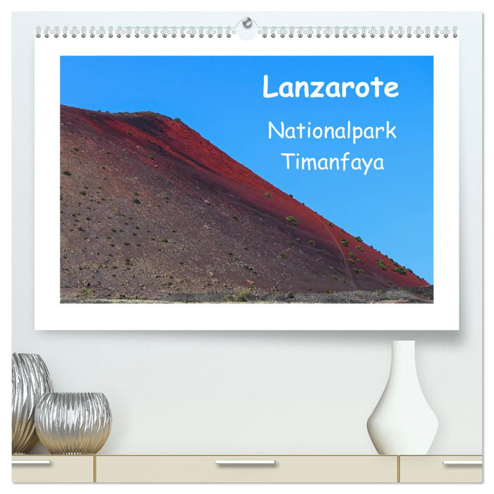 Lanzarote - Timanfaya National Park (CALVENDO Premium Wall Calendar 2024) 