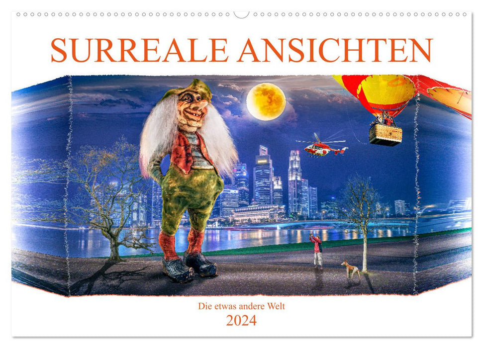 Surreale Ansichten (CALVENDO Wandkalender 2024)
