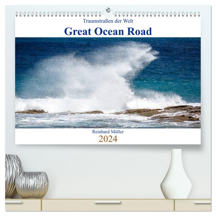 Traumstraßen der Welt - Great Ocean Road (CALVENDO Premium Wandkalender 2024)