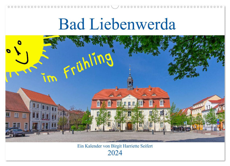 Bad Liebenwerda in spring (CALVENDO wall calendar 2024) 
