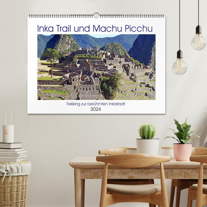 Inka Trail und Machu Picchu, Trekking zur berühmten Inkastadt (CALVENDO Wandkalender 2024)