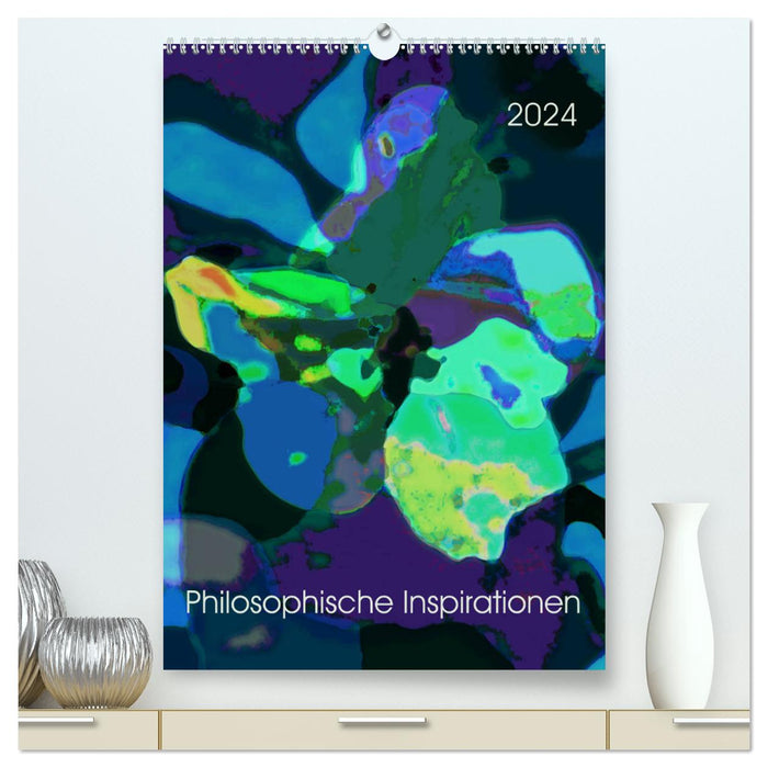 Philosophische Inspirationen Wandkalender 2024 (CALVENDO Premium Wandkalender 2024)