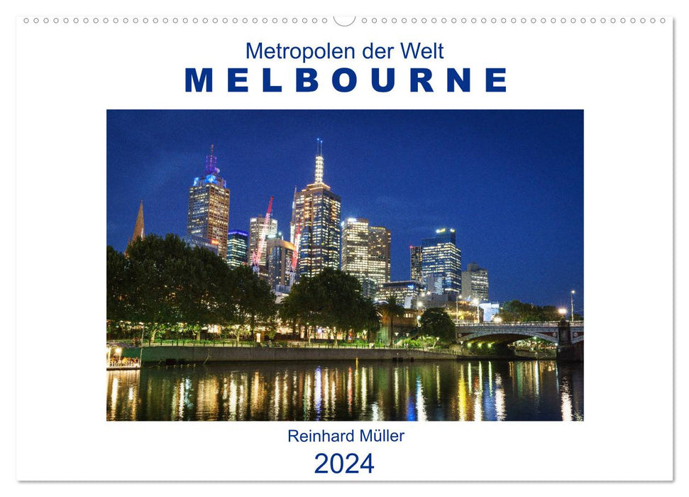 Metropolises of the world - Melbourne (CALVENDO wall calendar 2024) 