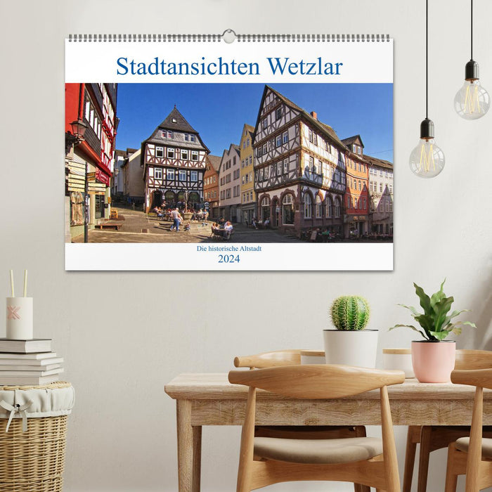 Stadtansichten Wetzlar, die historische Altstadt (CALVENDO Wandkalender 2024)