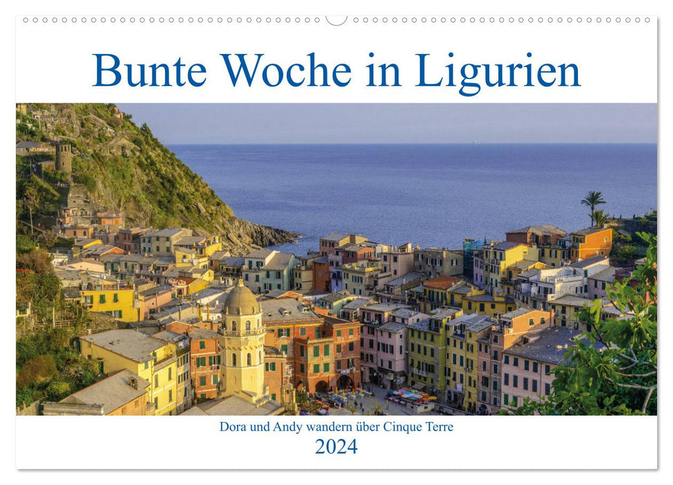 Bunte Woche in Ligurien (CALVENDO Wandkalender 2024)