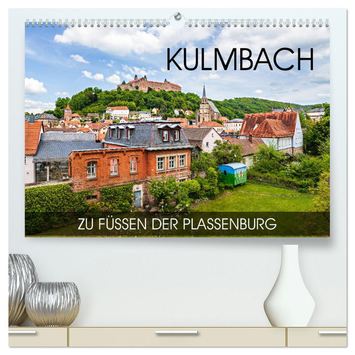 Kulmbach - au pied du Plassenburg (Calendrier mural CALVENDO Premium 2024) 