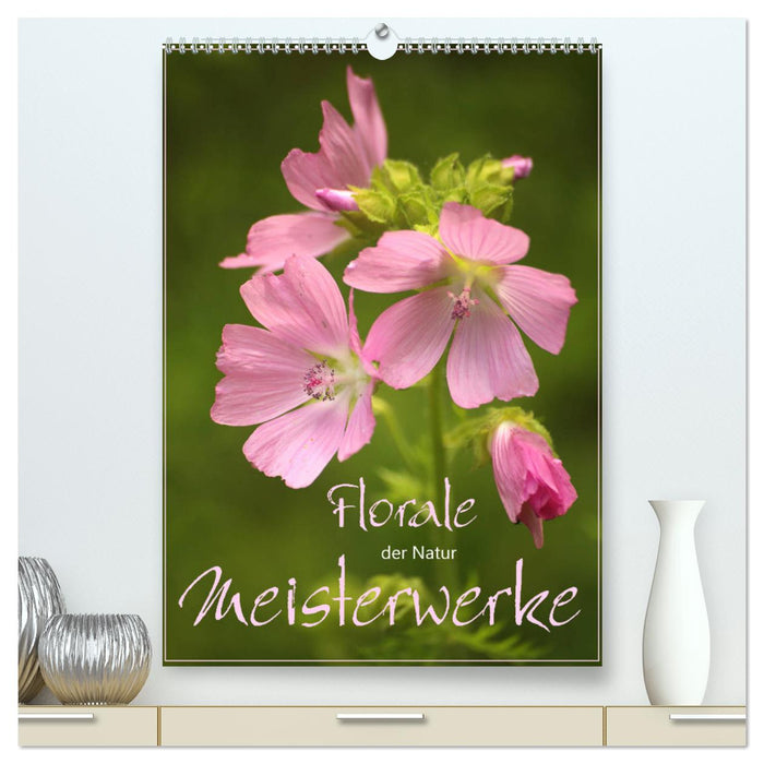 Florale Meisterwerke der Natur (CALVENDO Premium Wandkalender 2024)