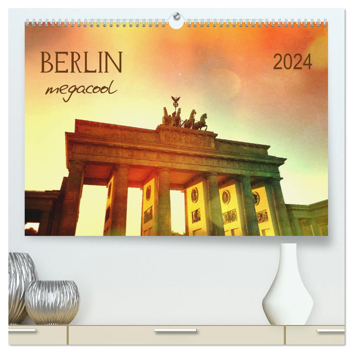 Berlin megacool (CALVENDO Premium Wandkalender 2024)