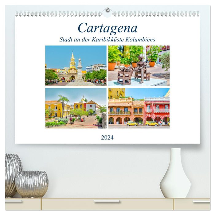 Cartagena - ville sur la côte caraïbe de la Colombie (Calvendo Premium Wall Calendar 2024) 