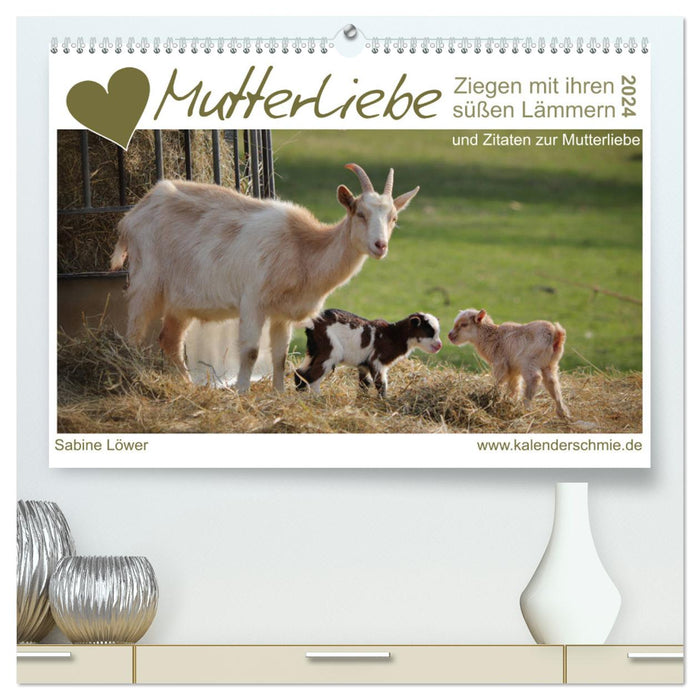 Mother's Love - Chèvres avec leurs doux agneaux (Calendrier mural CALVENDO Premium 2024) 
