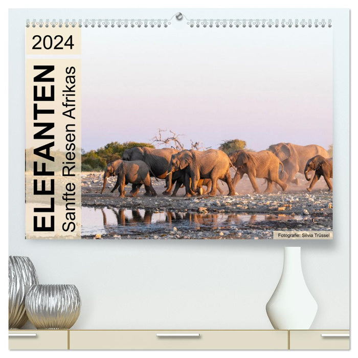 Éléphants - Gentils Géants d'Afrique (Calvendo Premium Wall Calendar 2024) 