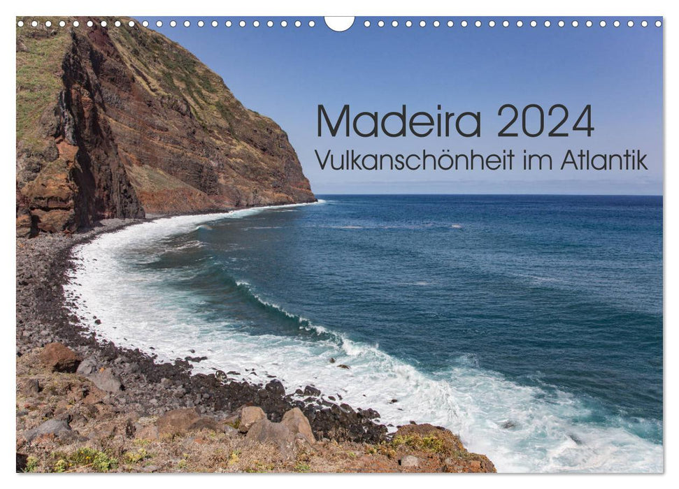 Madère - beauté volcanique de l'Atlantique (calendrier mural CALVENDO 2024) 