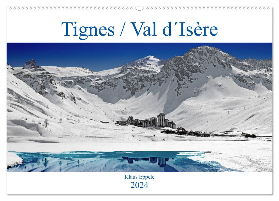 Tignes / Val d'Isère (Calendrier mural CALVENDO 2024) 
