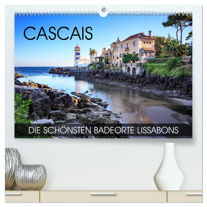 CASCAIS - les plus belles stations balnéaires de Lisbonne (Calendrier mural CALVENDO Premium 2024) 