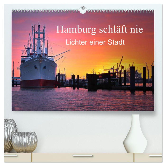 Hambourg ne dort jamais (Calendrier mural CALVENDO Premium 2024) 