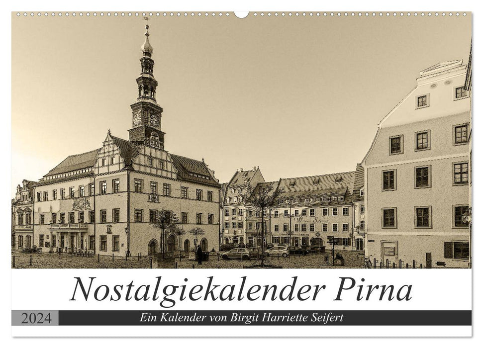 Nostalgiekalender Pirna (CALVENDO Wandkalender 2024)