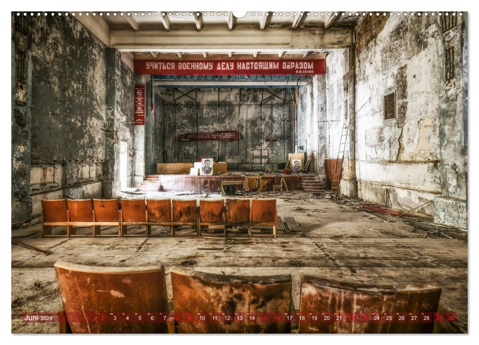Tschernobyl - Die Sperrzone um das Atomkraftwerk (CALVENDO Premium Wandkalender 2024)