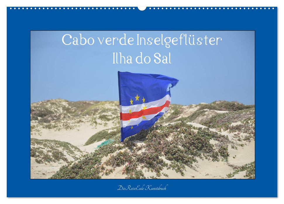 Cabo verde Inselgeflüster - Ilha do Sal (CALVENDO Wandkalender 2024)