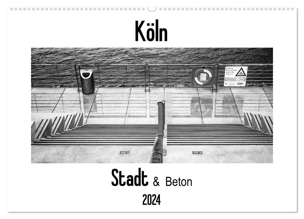 Köln - Stadt & Beton (CALVENDO Wandkalender 2024)