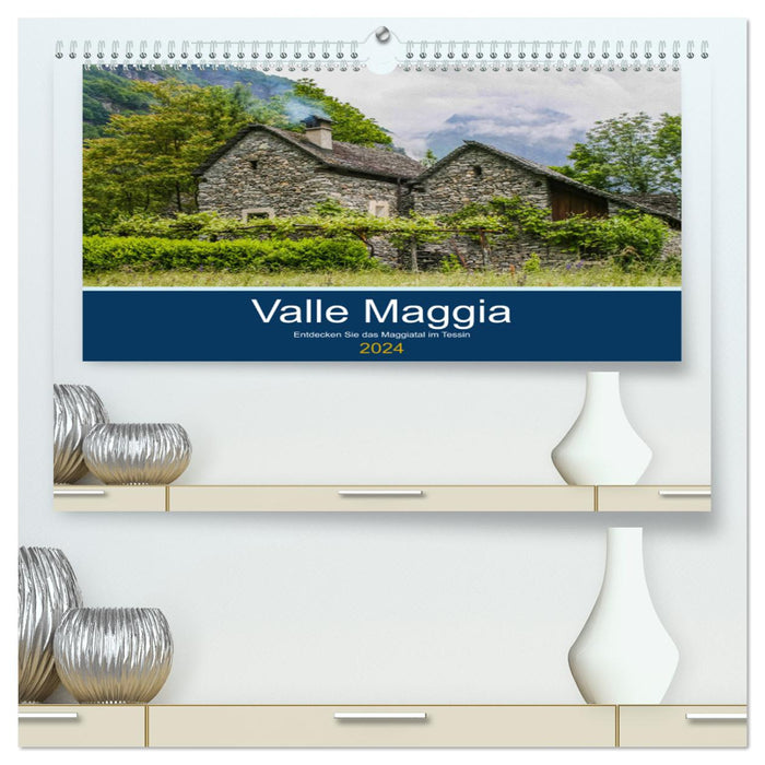 Valle Maggia - Découvrez la vallée de la Maggia au Tessin (Calendrier mural CALVENDO Premium 2024) 