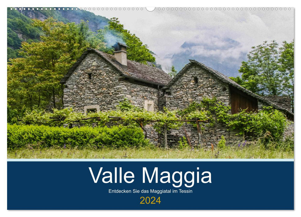 Valle Maggia - Découvrez la Vallée de la Maggia au Tessin (Calendrier mural CALVENDO 2024) 