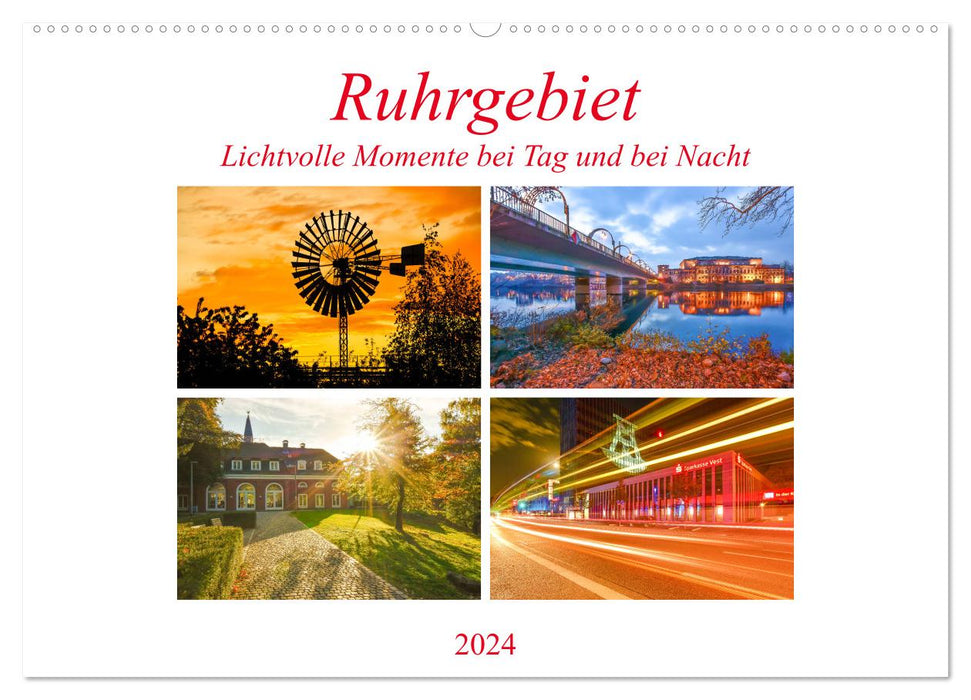Région de la Ruhr - moments lumineux jour et nuit (calendrier mural CALVENDO 2024) 