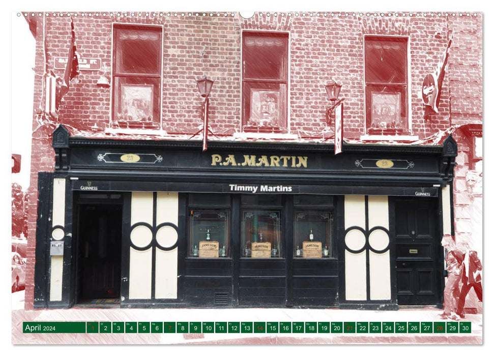 Irish Pubfronts - Les pubs rustiques d'Irlande (Calvendo Premium Wall Calendar 2024) 